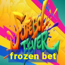 frozen bet